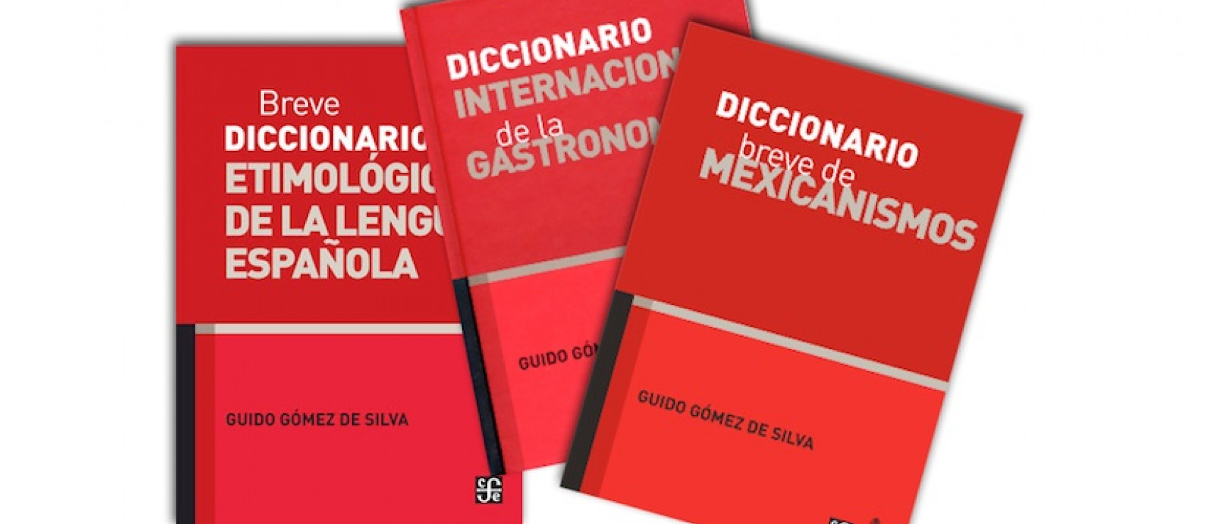 Diccionarios de Guido Gómez de Silva.