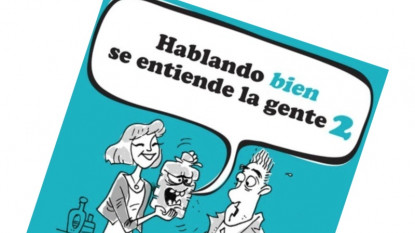«Hablando bien se entiende la gente 2»