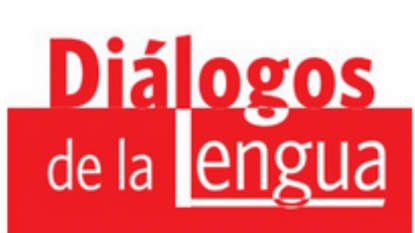 Diálogos de la Lengua.